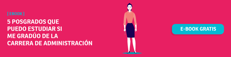 5 posgrados que puedo estudiar si me gradúo de la carrera de Administración 5 posgrados que puedo estudiar si me gradúo de la carrera de Administración